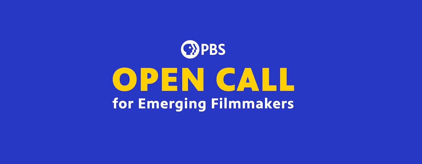 PBS Releases Criteria for Emerging Filmmakers Open Call